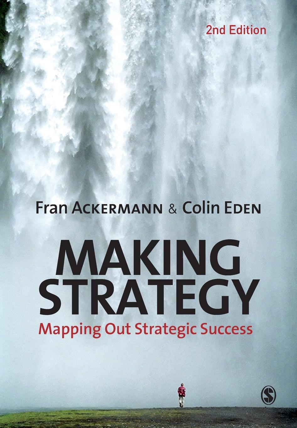 Cover: 9781849201209 | Making Strategy | Mapping Out Strategic Success | Ackermann (u. a.)