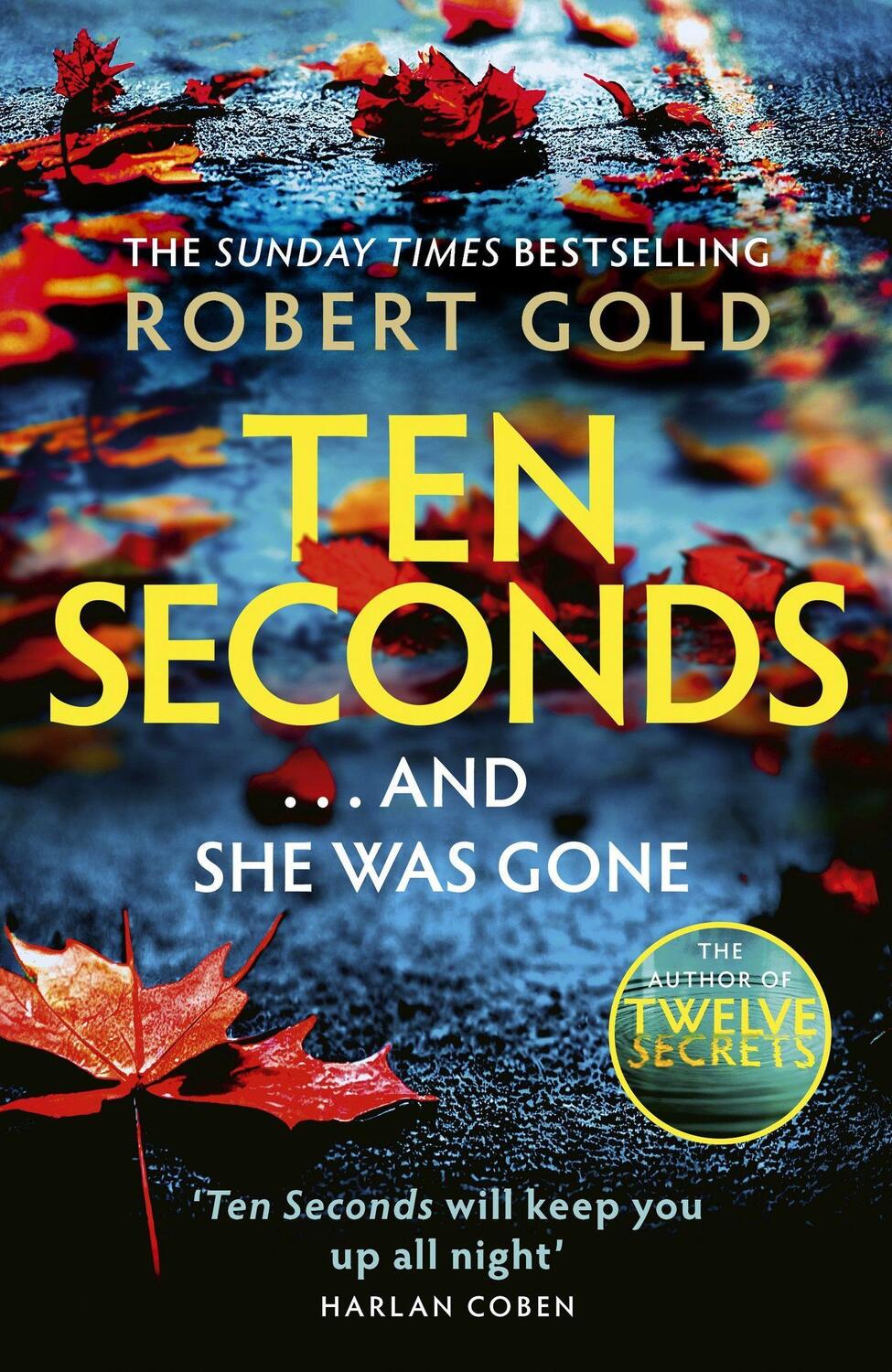 Cover: 9781408730577 | Ten Seconds | Robert Gold | Buch | 2024 | Little, Brown Book Group