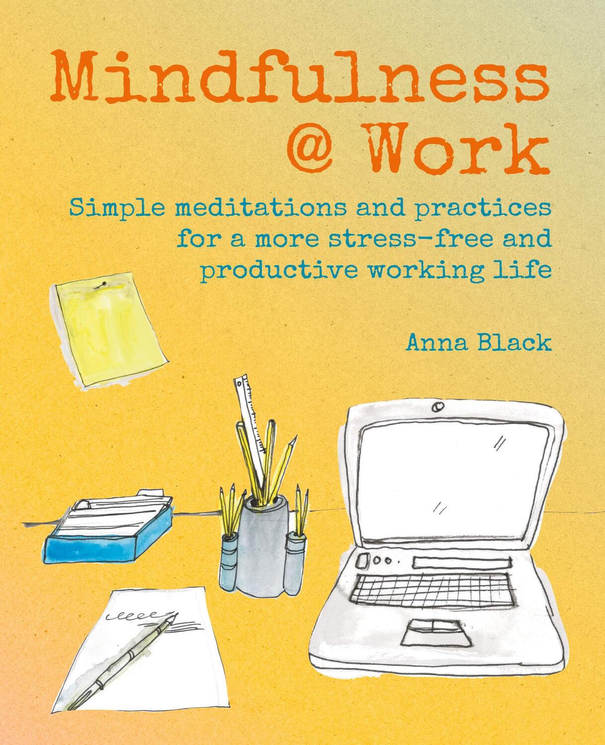 Cover: 9781782498346 | Mindfulness @ Work | Anna Black | Buch | Gebunden | Englisch | 2020