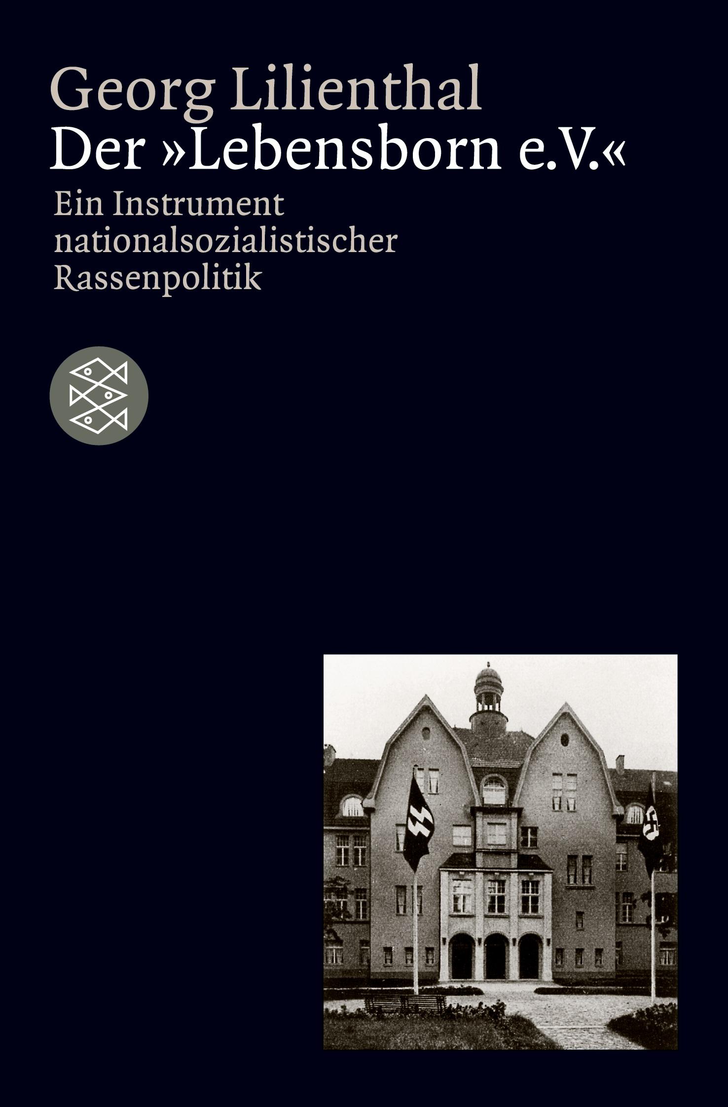 Cover: 9783596157112 | Der 'Lebensborn e. V.' | Georg Lilienthal | Taschenbuch | 288 S.