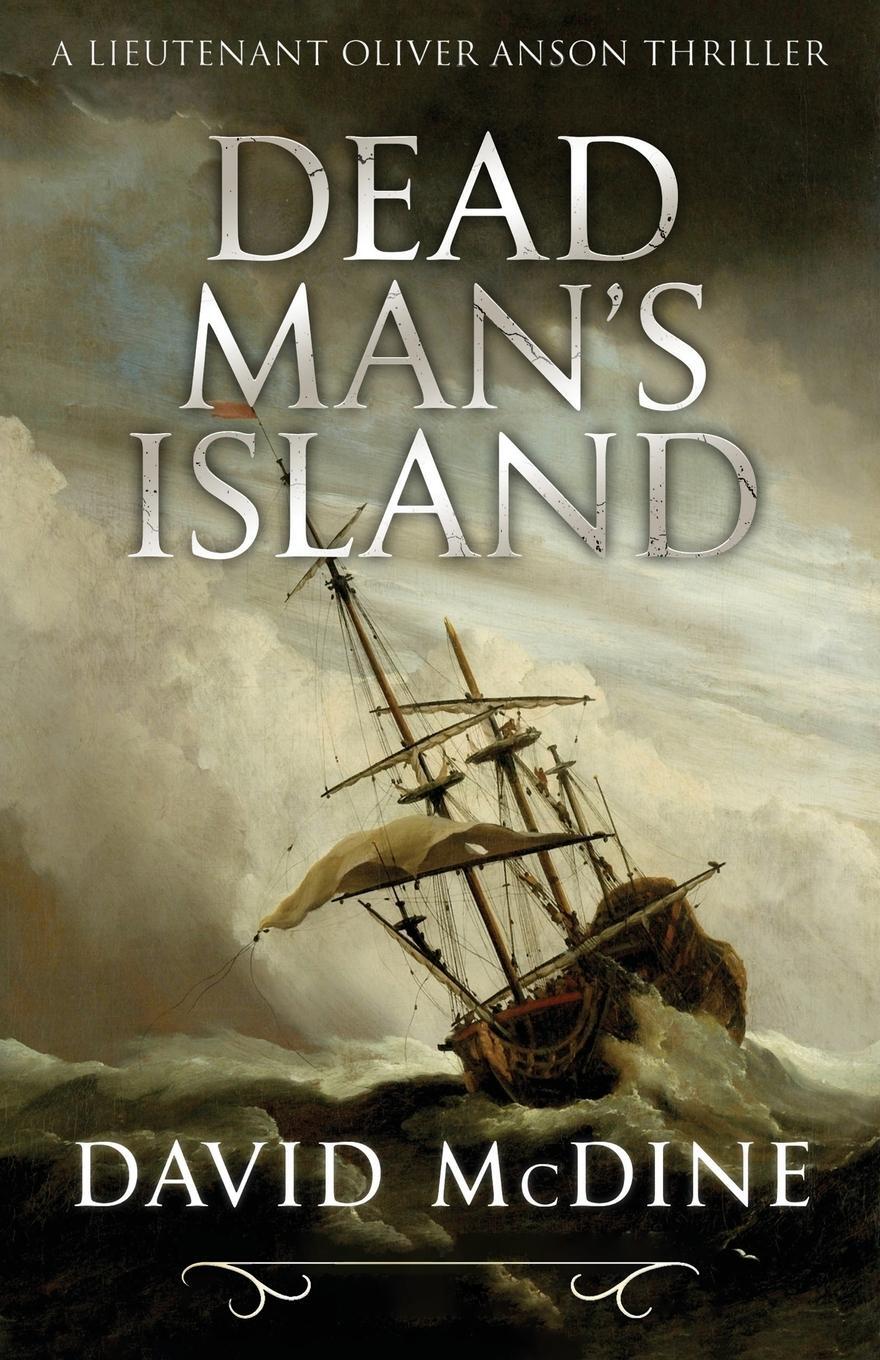 Cover: 9781839013492 | Dead Man's Island | A Lieutenant Oliver Anson Thriller | David McDine