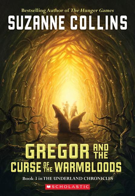 Cover: 9780439656245 | Gregor and the Curse of the Warmbloods (the Underland Chronicles #3)