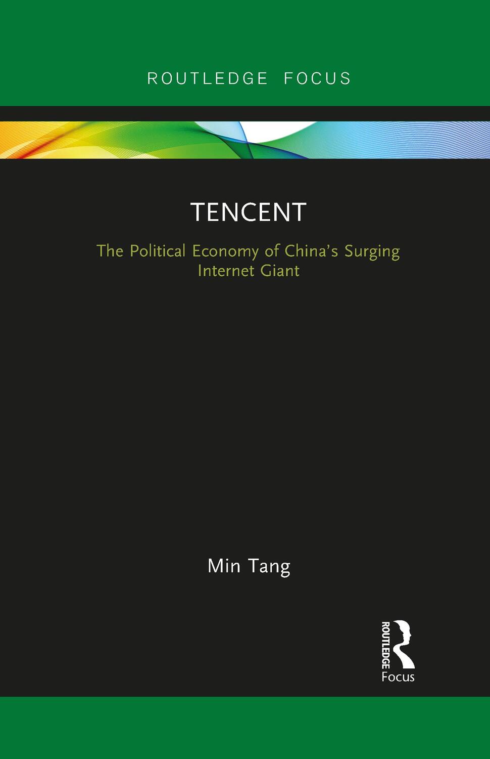 Cover: 9781032091488 | Tencent | The Political Economy of China's Surging Internet Giant