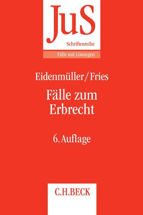Cover: 9783406695926 | Fälle zum Erbrecht | Horst Eidenmüller (u. a.) | Taschenbuch | XII