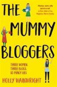 Cover: 9781789550535 | The Mummy Bloggers | Holly Wainwright | Taschenbuch | Englisch | 2019