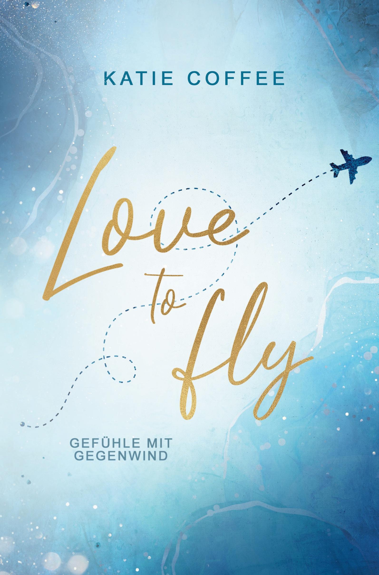 Cover: 9783757922436 | Love to fly: Gefühle mit Gegenwind | Gefühle mit Gegenwind | Coffee