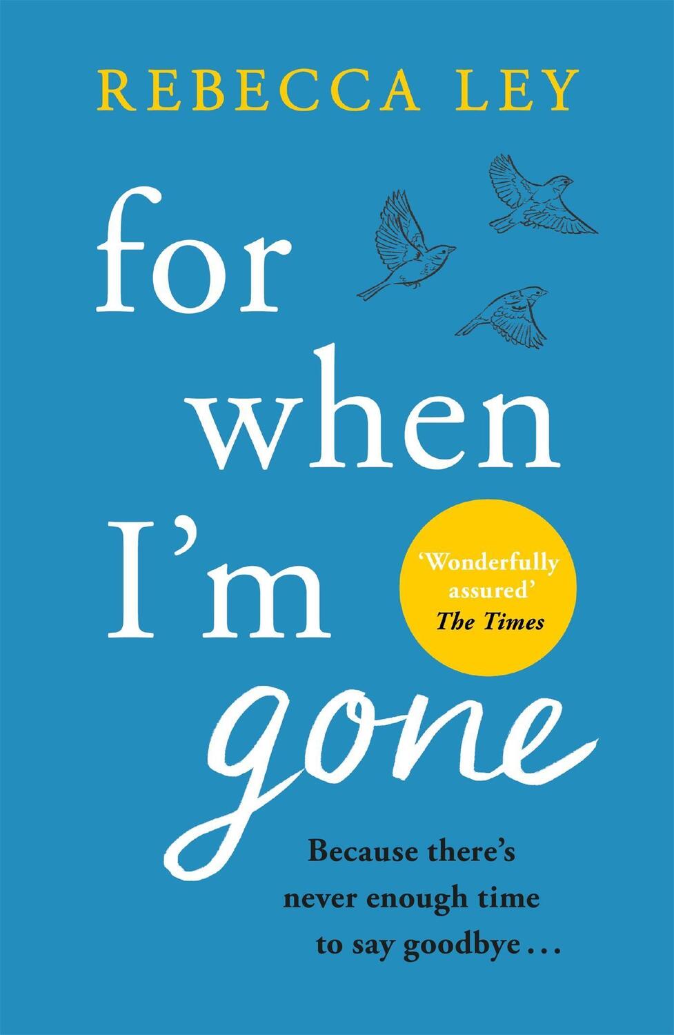 Cover: 9781409195399 | For When I'm Gone | Rebecca Ley | Taschenbuch | Englisch | 2021