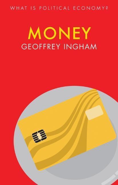 Cover: 9781509526819 | Money | Geoffrey Ingham | Buch | 189 S. | Englisch | 2020