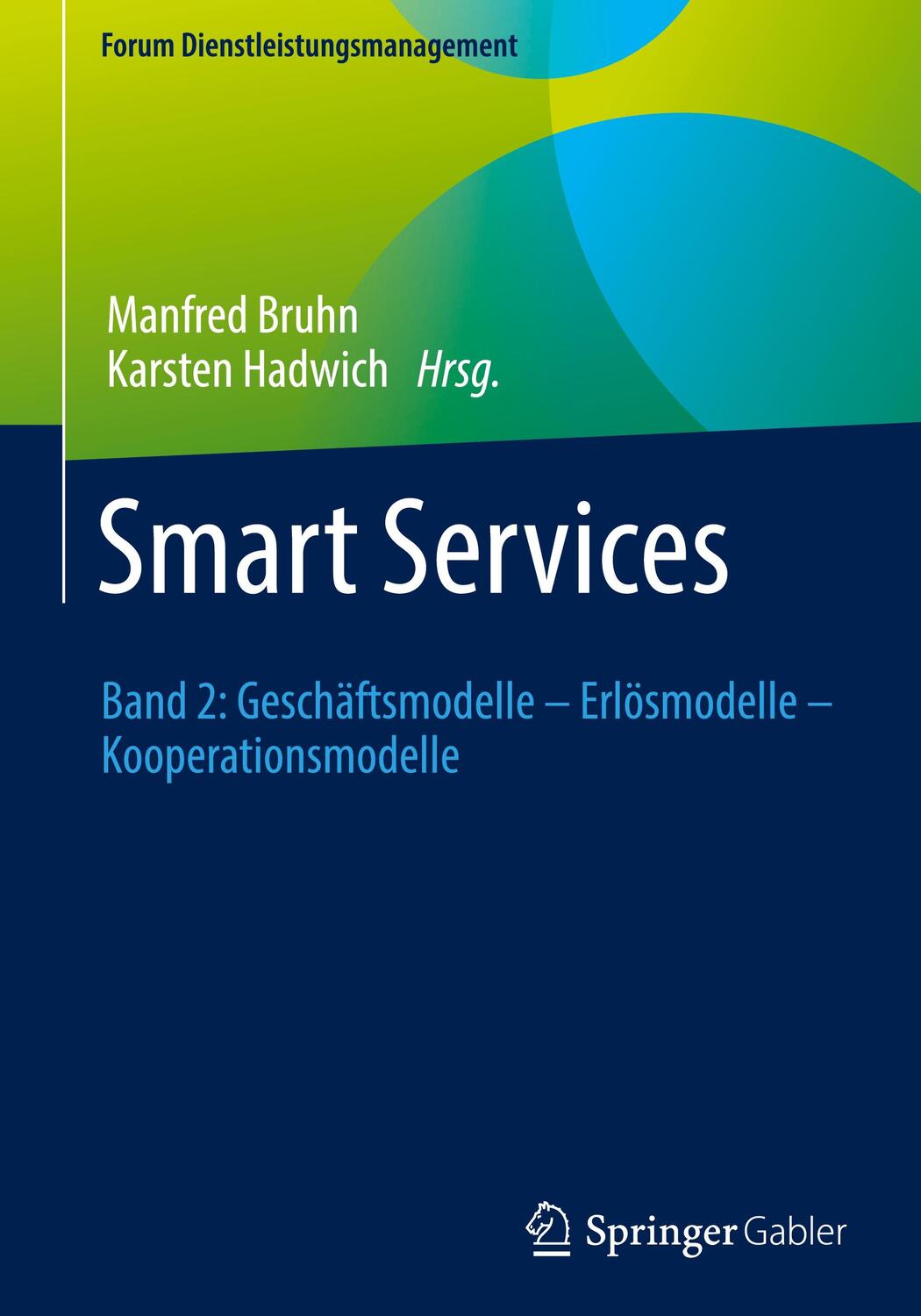 Cover: 9783658373450 | Smart Services | Karsten Hadwich (u. a.) | Buch | XI | Deutsch | 2022