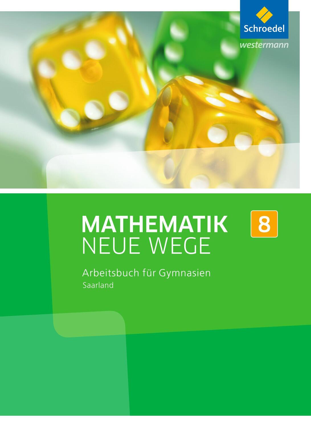 Cover: 9783507887206 | Mathematik Neue Wege 8. Arbeitsbuch. S1. Saarland | Buch | Deutsch