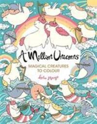 Cover: 9781789291346 | A Million Unicorns | Magical Creatures to Colour | Lulu Mayo | Buch