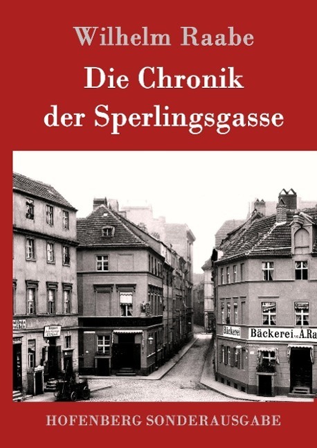 Cover: 9783861994770 | Die Chronik der Sperlingsgasse | Wilhelm Raabe | Buch | 144 S. | 2016