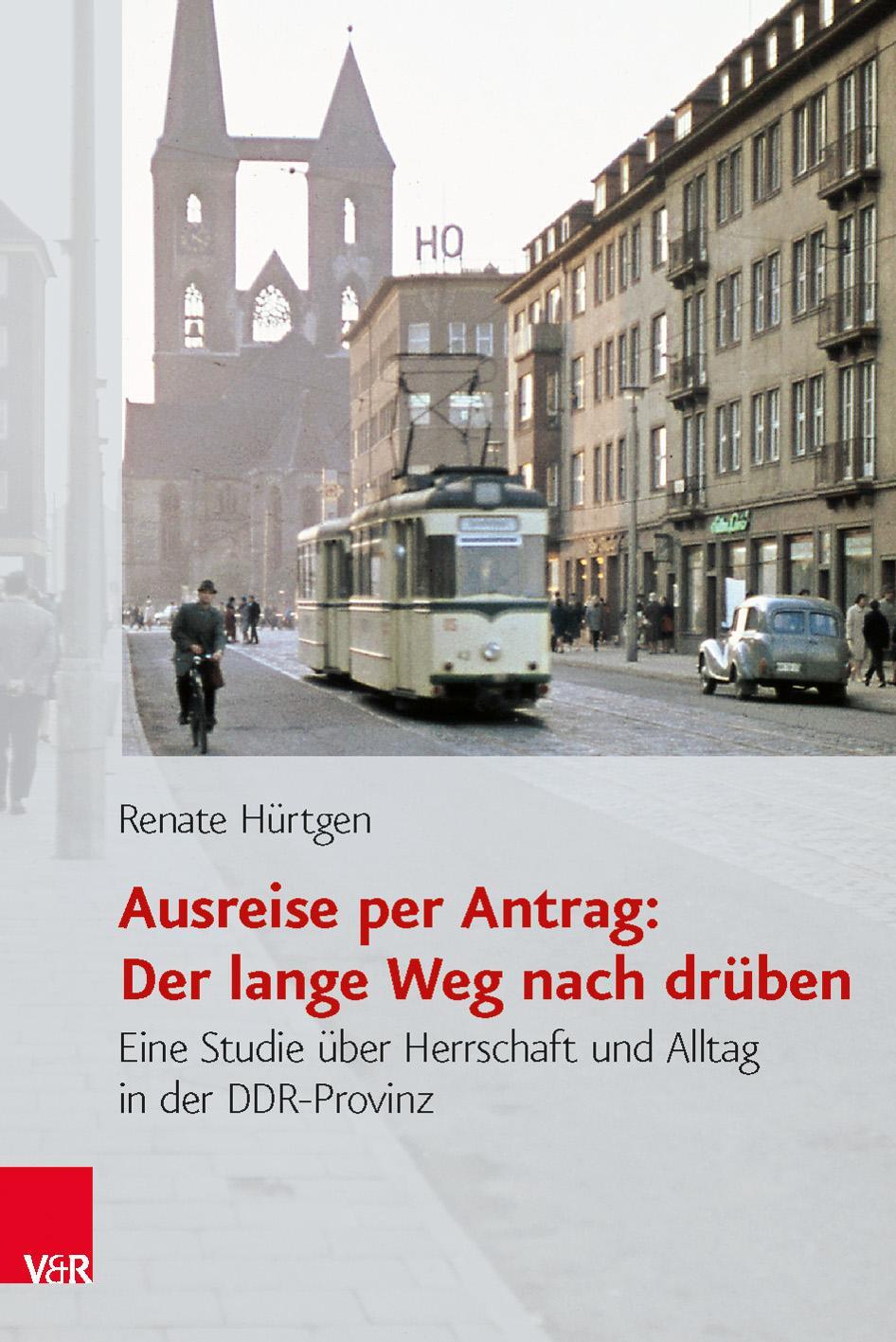 Cover: 9783525350782 | Ausreise per Antrag: Der lange Weg nach drüben | Renate Hürtgen | Buch