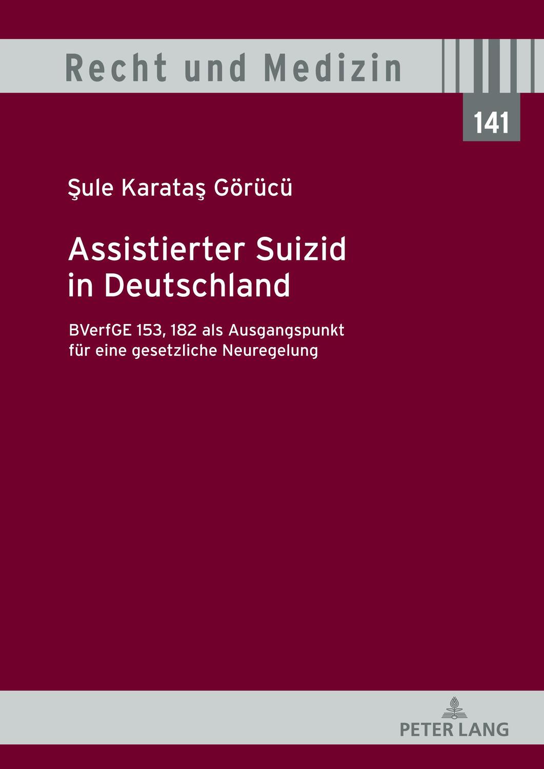 Cover: 9783631896600 | Assistierter Suizid in Deutschland, BVerfGE 153, 182 als...
