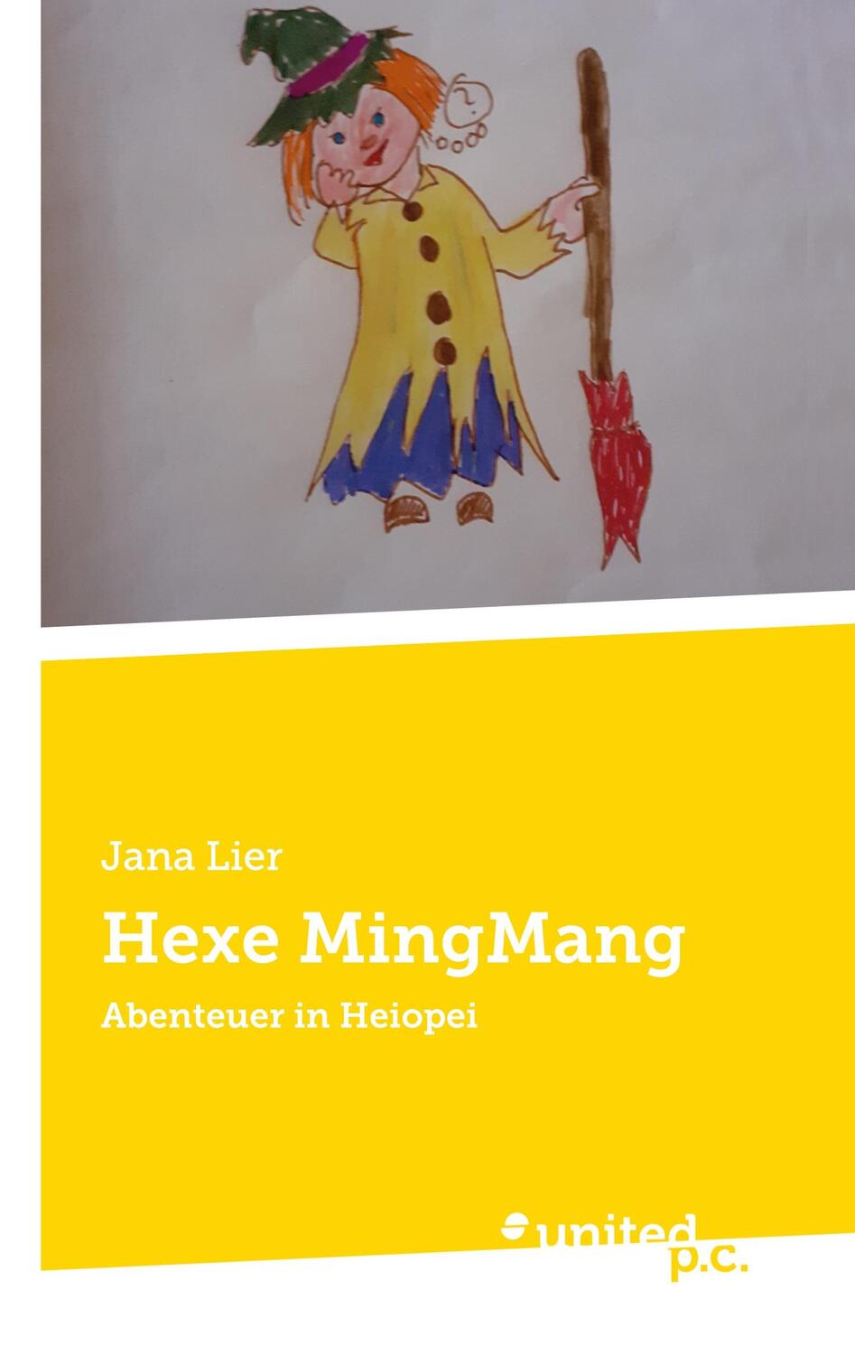 Cover: 9783710352980 | Hexe MingMang | Abenteuer in Heiopei | Jana Lier | Taschenbuch | 34 S.