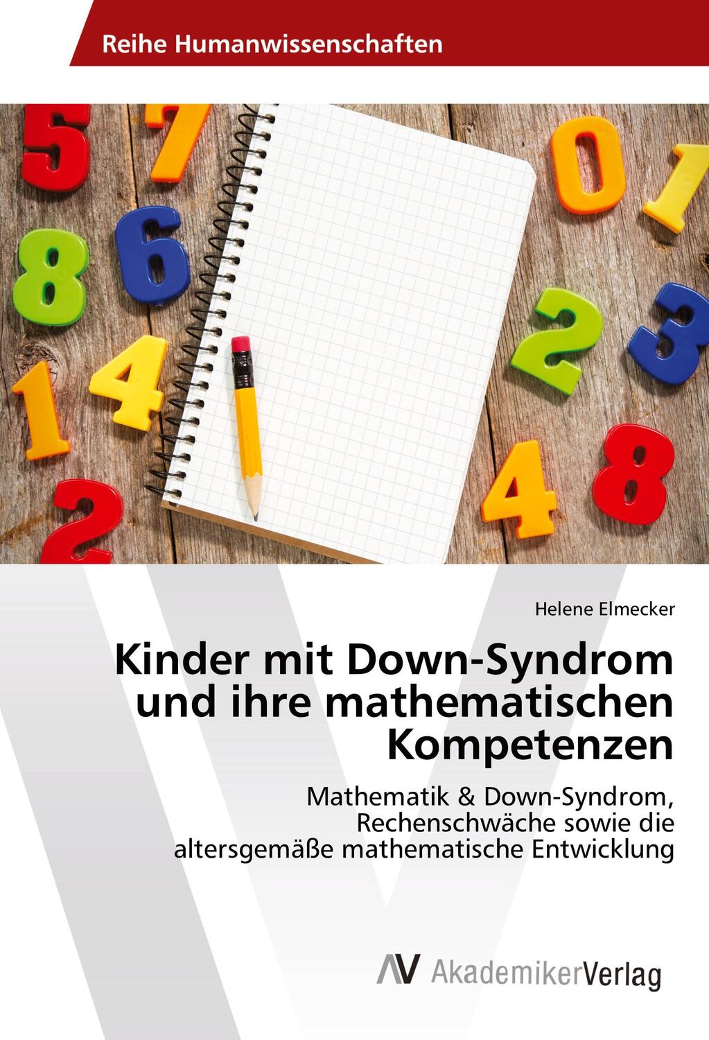 Cover: 9783330509962 | Kinder mit Down-Syndrom und ihre mathematischen Kompetenzen | Elmecker