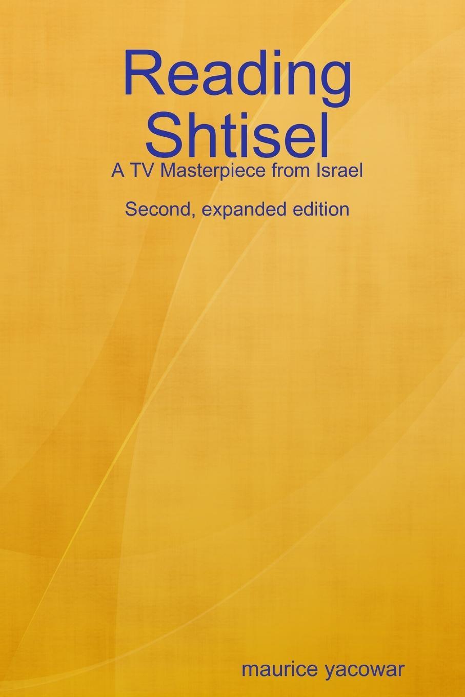 Cover: 9780359708253 | Reading Shtisel | A TV Masterpiece from Israel | Maurice Yacowar