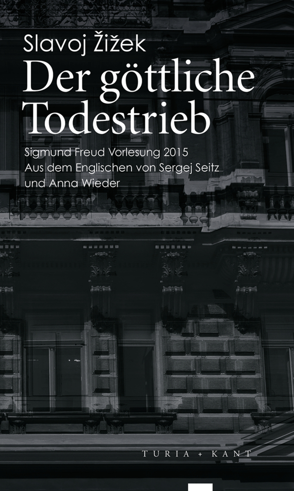 Cover: 9783851328172 | Der göttliche Todestrieb | Slavoj Zizek | Taschenbuch | 111 S. | 2016