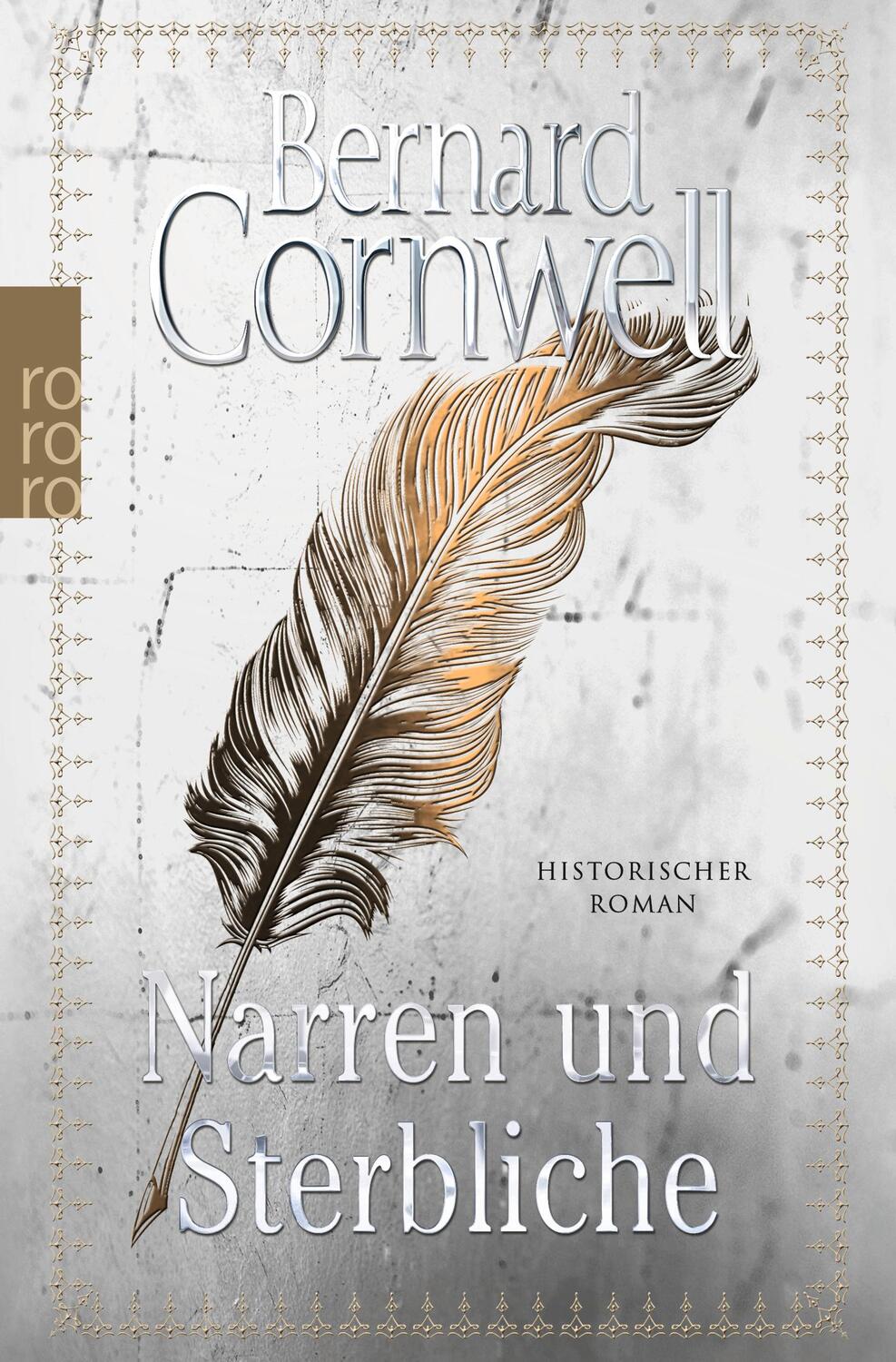 Cover: 9783499274848 | Narren und Sterbliche | Historischer Roman | Bernard Cornwell | Buch