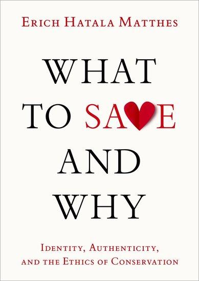 Cover: 9780197744550 | What to Save and Why | Erich Hatala Matthes | Buch | Englisch | 2024