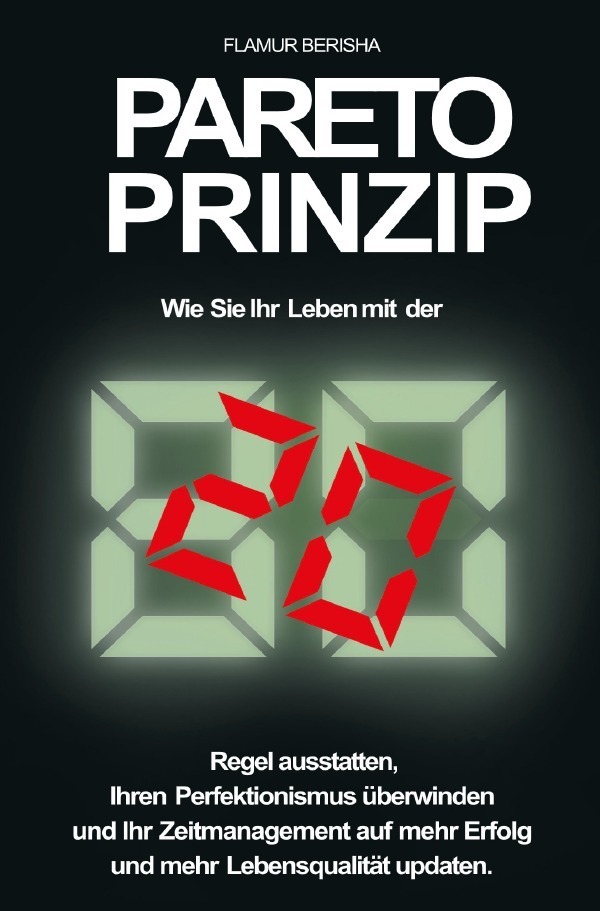 Cover: 9783754114834 | Pareto Prinzip | Flamur Berisha | Taschenbuch | 84 S. | Deutsch | 2021