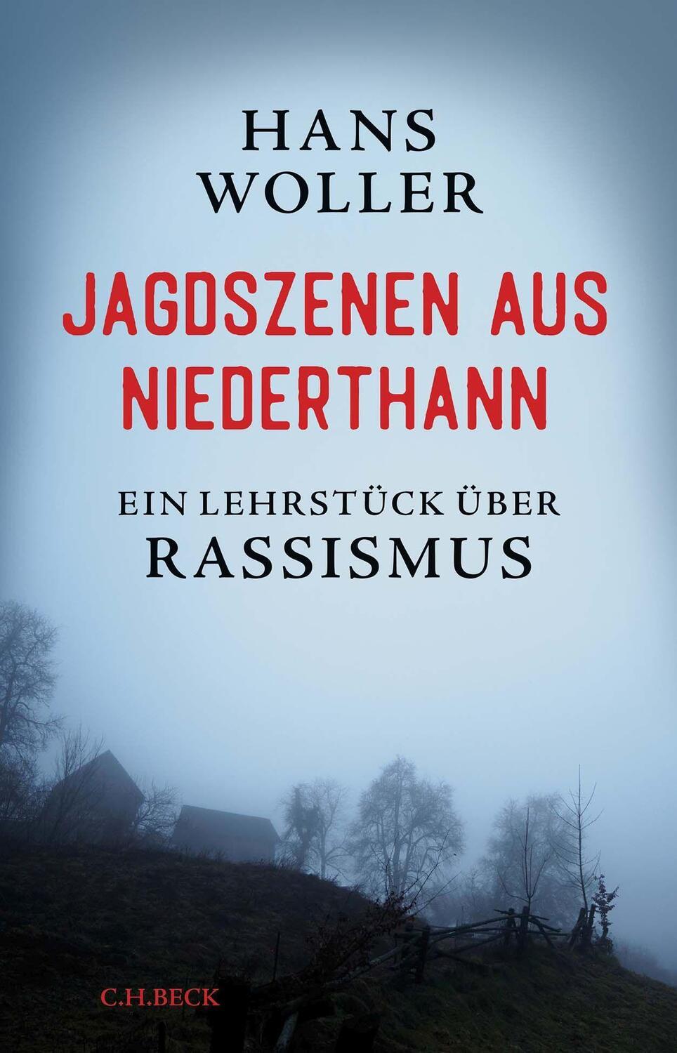 Cover: 9783406793158 | Jagdszenen aus Niederthann | Ein Lehrstück über Rassismus | Woller