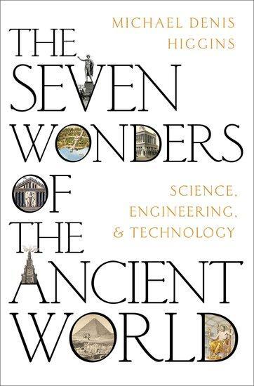 Cover: 9780197648148 | The Seven Wonders of the Ancient World | Michael Denis Higgins | Buch