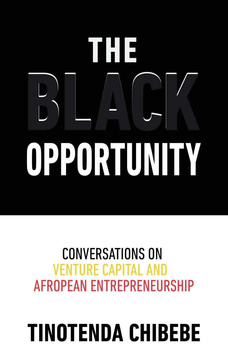 Cover: 9781636766386 | The Black Opportunity | Tinotenda Chibebe | Taschenbuch | Englisch