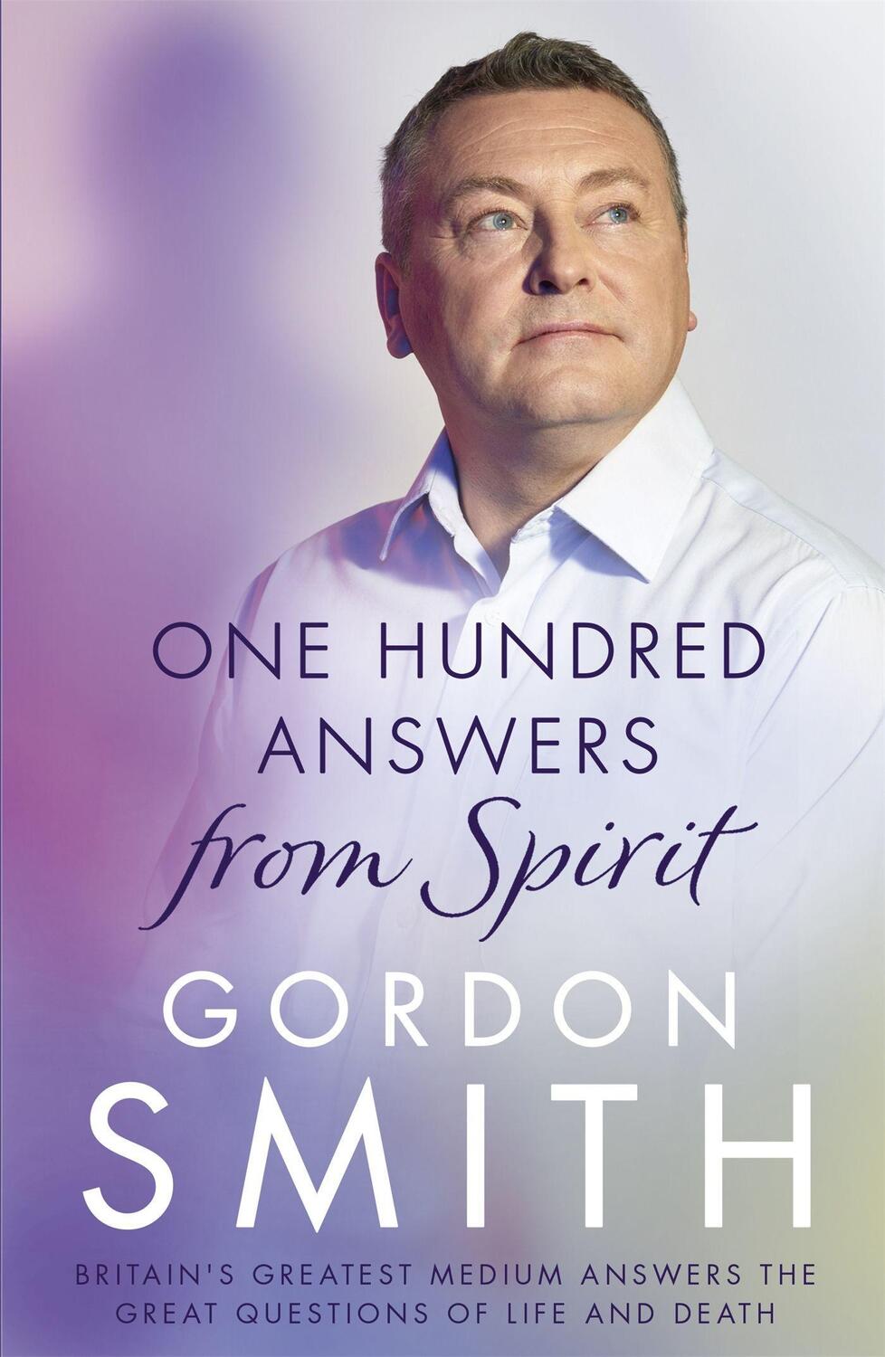 Cover: 9781444790863 | One Hundred Answers from Spirit | Gordon Smith | Taschenbuch | 2017