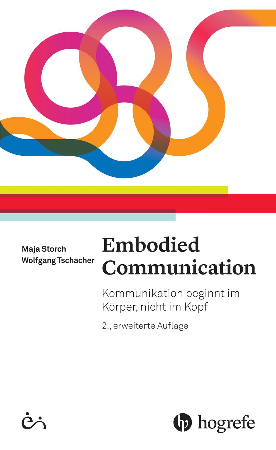 Cover: 9783456856148 | Embodied Communication | Maja Storch (u. a.) | Buch | 189 S. | Deutsch