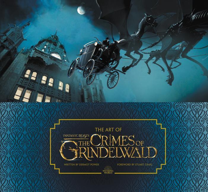 Cover: 9780062853158 | The Art of Fantastic Beasts | The Crimes of Grindelwald | Dermot Power