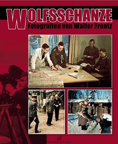 Cover: 9783939284062 | Wolfsschanze | Fotografien von Walter Frentz | Christel Focken (u. a.)