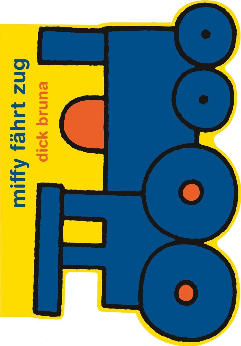 Cover: 9783257012736 | Miffy fährt Zug | Dick Bruna | Buch | Diogenes Kinderbücher | 14 S.