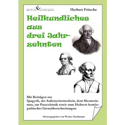 Cover: 9783864682971 | Heilkundliches aus drei Jahrzehnten | Herbert Fritsche | Taschenbuch