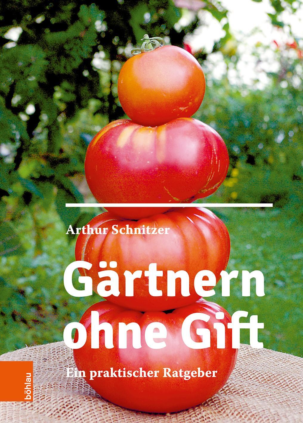 Cover: 9783205210122 | Gärtnern ohne Gift | Ein praktischer Ratgeber | Arthur Schnitzer