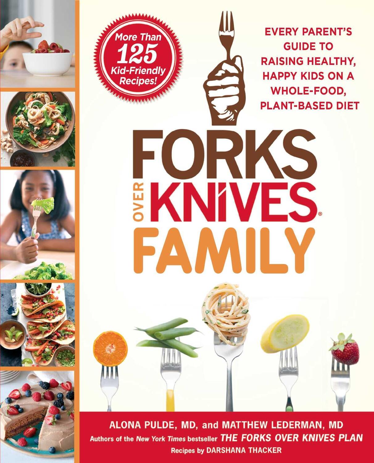 Cover: 9781476753331 | Forks Over Knives Family: Every Parent's Guide to Raising Healthy,...