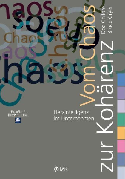 Cover: 9783932098659 | Vom Chaos zur Kohärenz | Herzintelligenz im Unternehmen | Taschenbuch