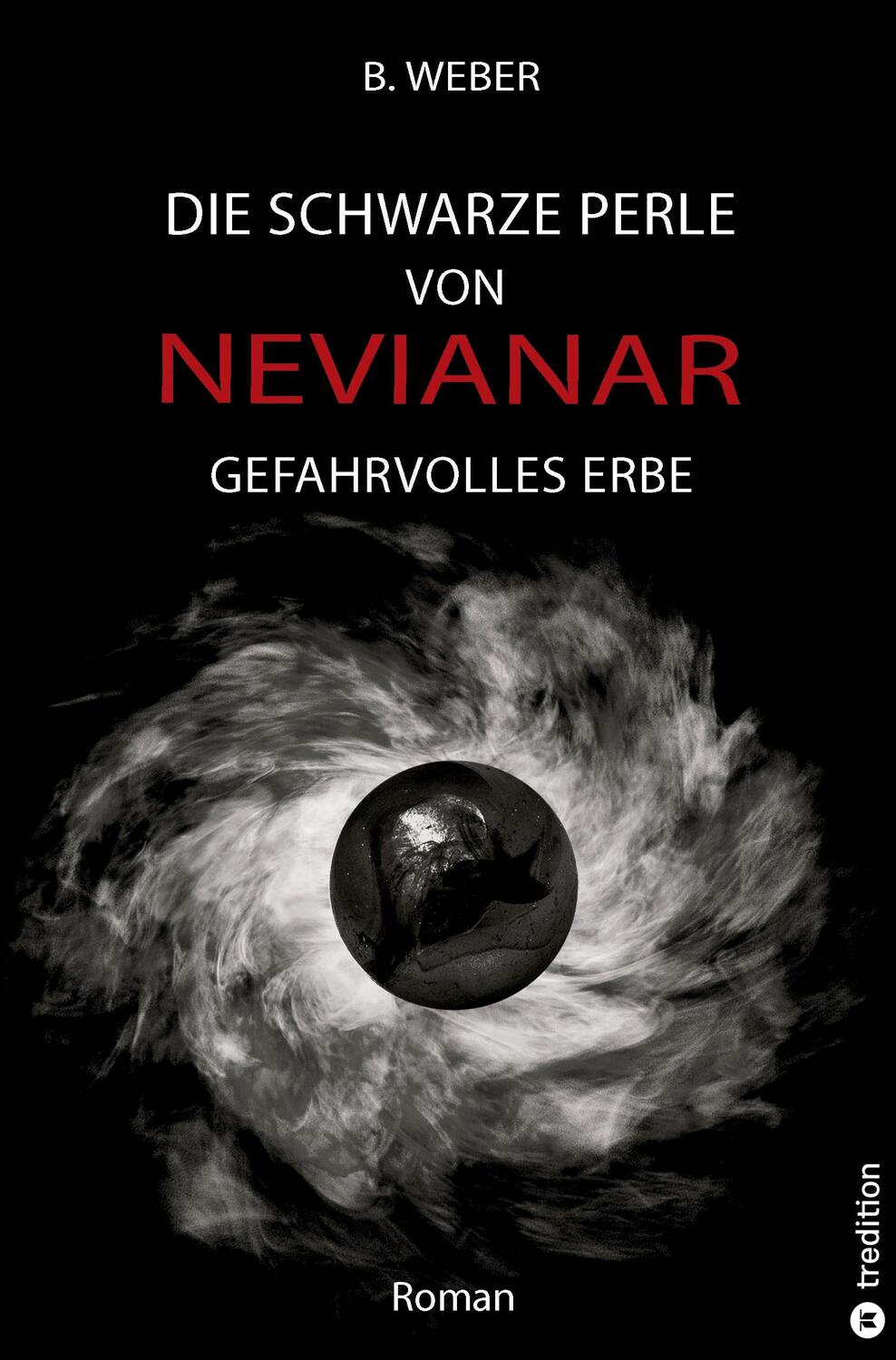 Cover: 9783384083746 | DIE SCHWARZE PERLE VON NEVIANAR - Eine spannend erzählte...