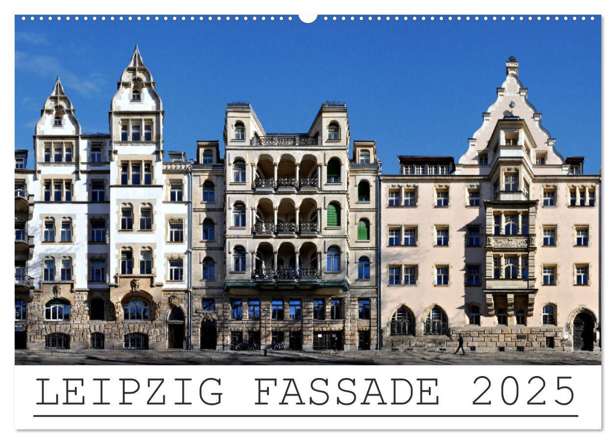 Cover: 9783435797981 | Leipzig Fassade 2025 (Wandkalender 2025 DIN A2 quer), CALVENDO...