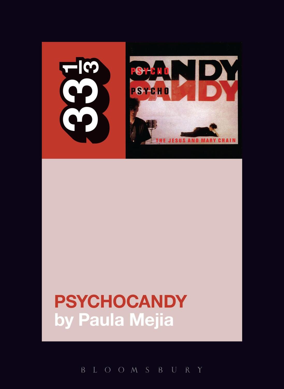 Cover: 9781628929508 | The Jesus and Mary Chain's Psychocandy | Paula Mejia | Taschenbuch