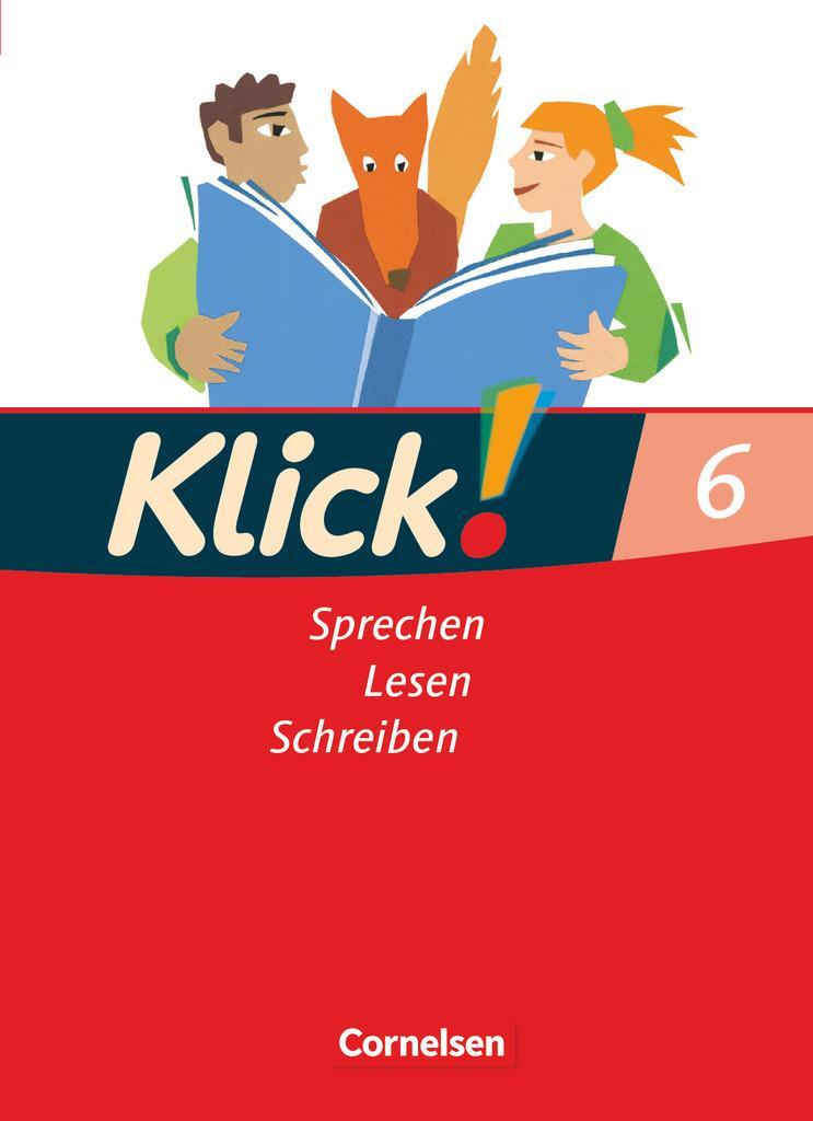 Cover: 9783060604418 | Klick! Deutsch. 6. Schuljahr. Sprechen, Lesen, Schreiben....