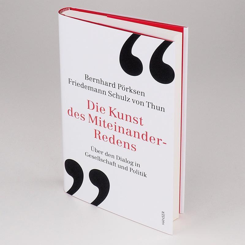 Bild: 9783446265905 | Die Kunst des Miteinander-Redens | Bernhard Pörksen (u. a.) | Buch