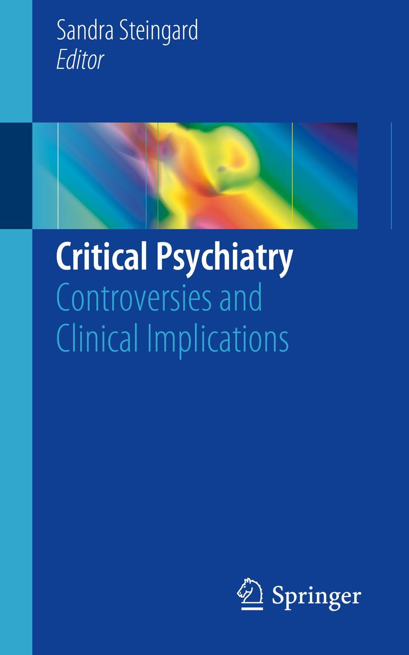 Cover: 9783030027315 | Critical Psychiatry | Controversies and Clinical Implications | Buch