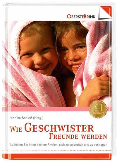 Cover: 9783934333260 | Wie Geschwister Freunde werden | Monika Schloß | Buch | Deutsch | 2006