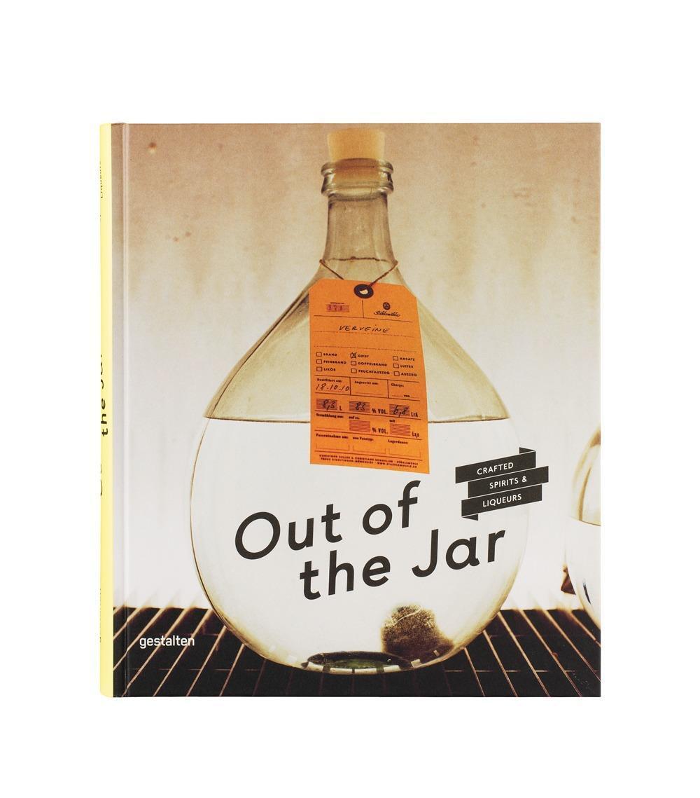 Cover: 9783899555714 | Out of the Jar | Artisan Spirits and Liqueurs | Buch | 240 S. | 2015