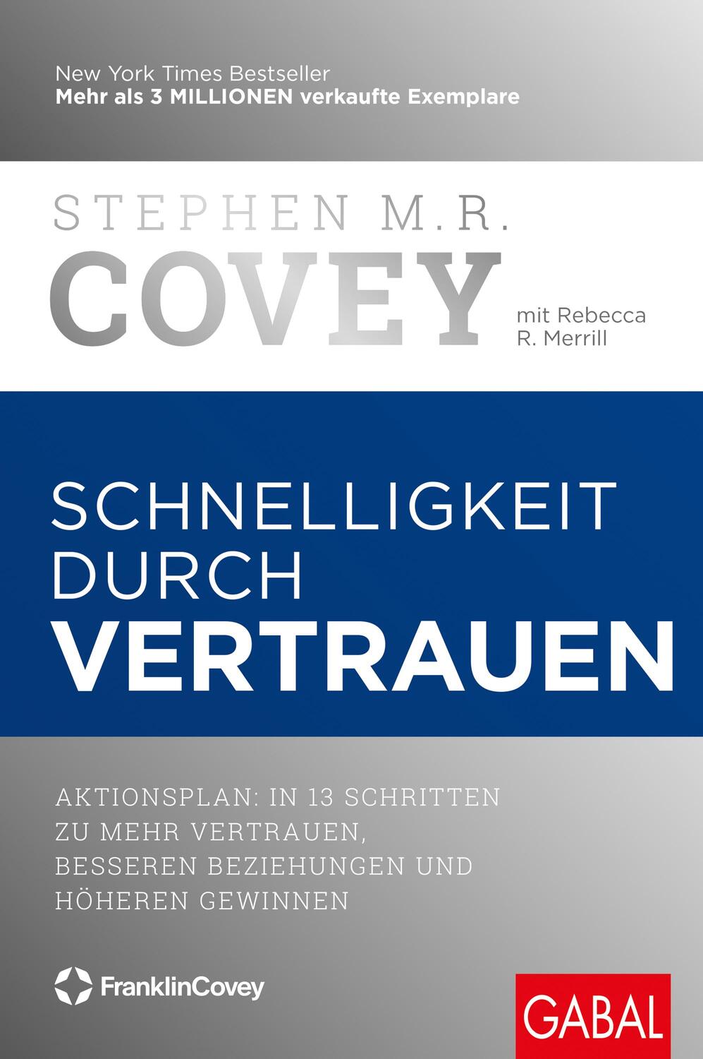 Cover: 9783967391114 | Schnelligkeit durch Vertrauen | Stephen M. R. Covey (u. a.) | Buch