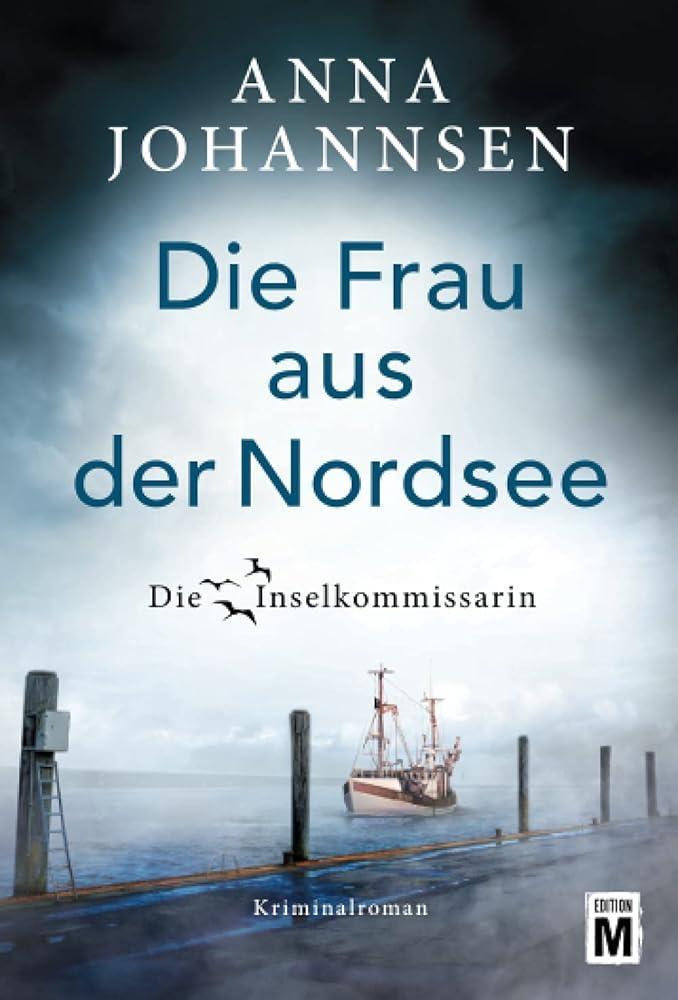 Cover: 9782496706871 | Die Frau aus der Nordsee | Anna Johannsen | Taschenbuch | Paperback