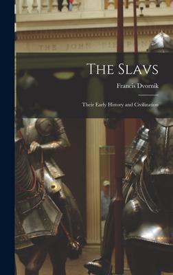 Cover: 9781013954474 | The Slavs | Their Early History and Civilization | Francis Dvornik