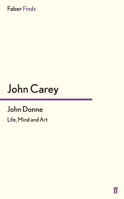 Cover: 9780571244461 | John Donne | John Carey | Taschenbuch | Paperback | Englisch | 2014