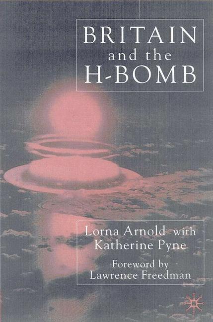 Cover: 9780333947425 | Britain and the H-Bomb | L. Arnold | Taschenbuch | Paperback | XIV